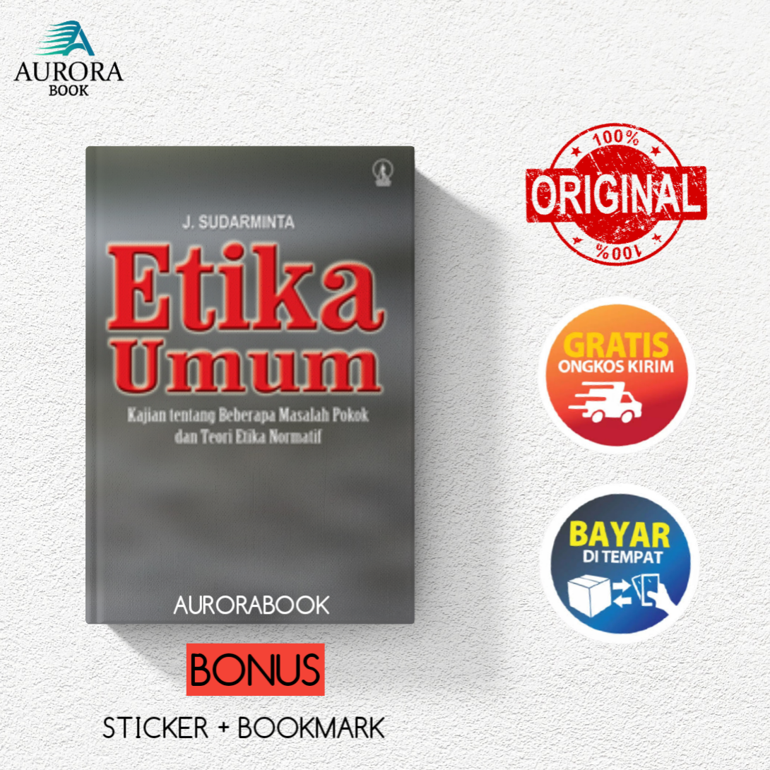 Buku Etika Umum Kajian Tentang Beberapa Masalah Pokok Dan Teori Etika