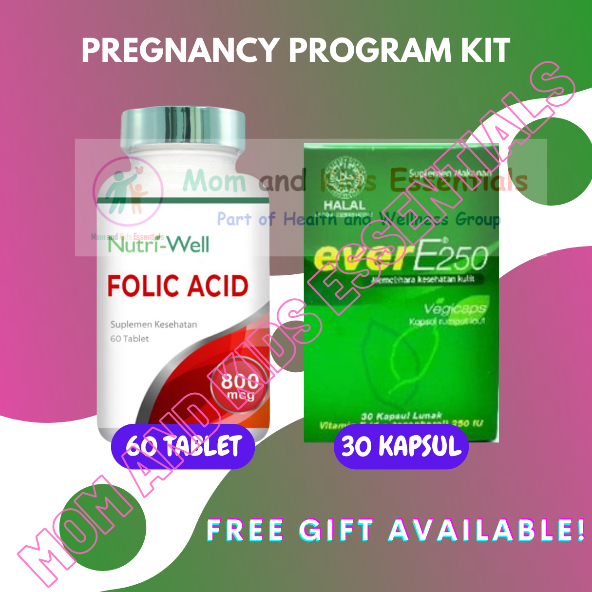 PREGNANCY PACK EVER E 250 30 KAPSUL LUNAK DAN NUTRIWELL NUTRI WELL