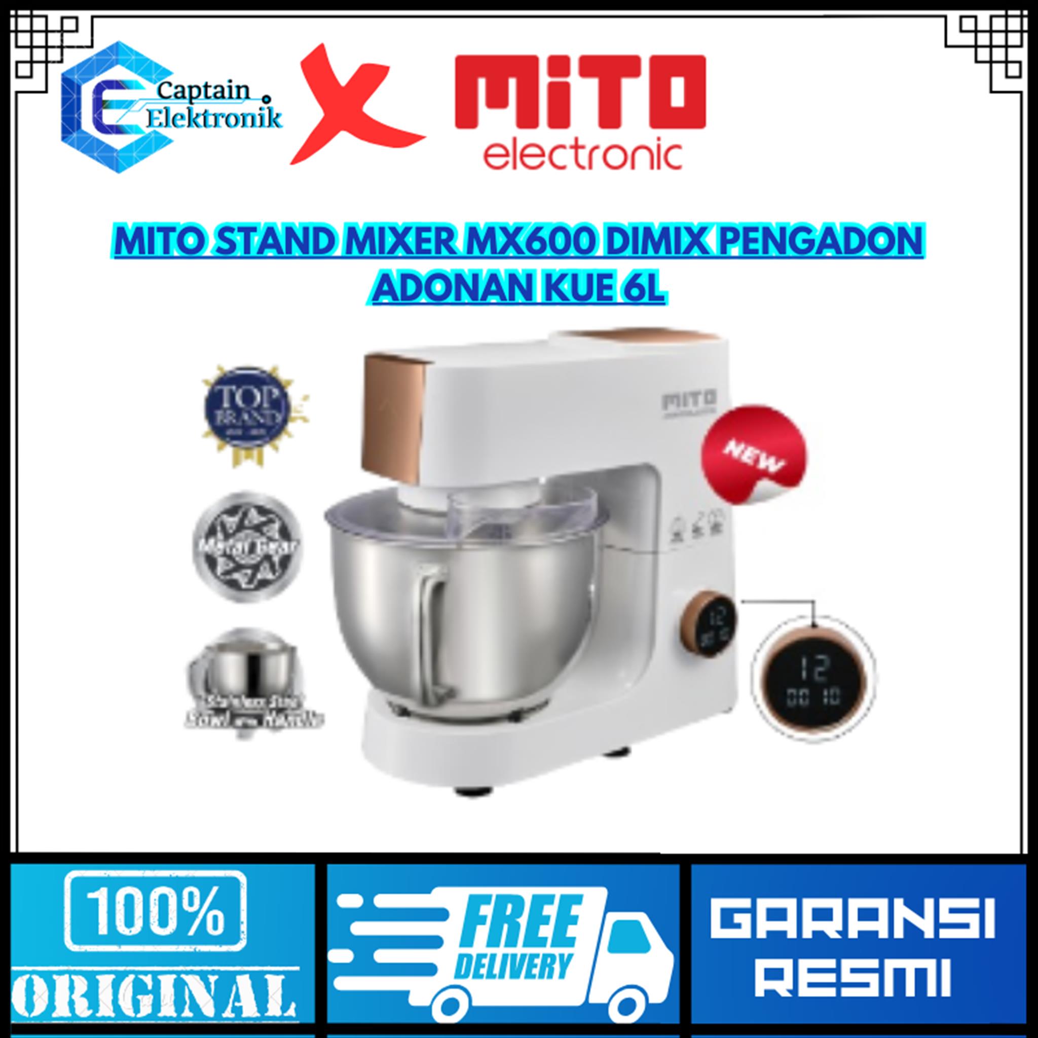 MITO Stand Mixer MX600 DIMIX Pengadon Adonan Kue 6L MX 600 Lazada