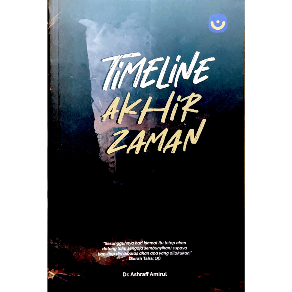 Nuktah Timeline Akhir Zaman By Dr Ashraff Amirul 2023 Buku