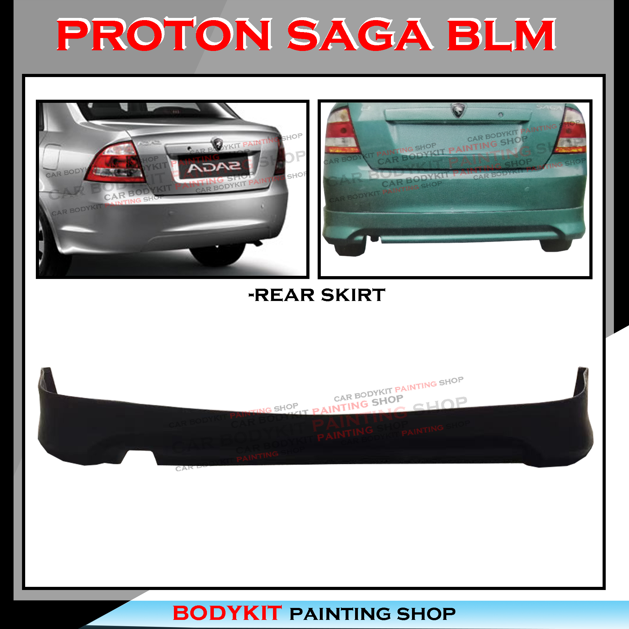 PROTON SAGA BLM MDL STYLE FULLSET SKIRTING FRONT SKIRT SIDE SKIRT