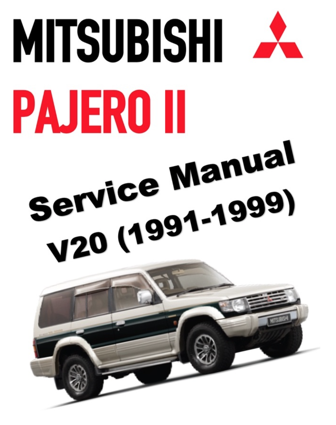 MITSUBISHI PAJERO II V20 1991 1999 SERVICE WORKSHOP MANUAL Lazada