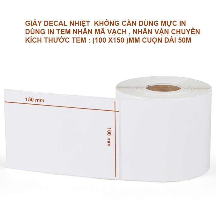 Decal in tem nhãn cuộn 50m kích cỡ 100x150mm