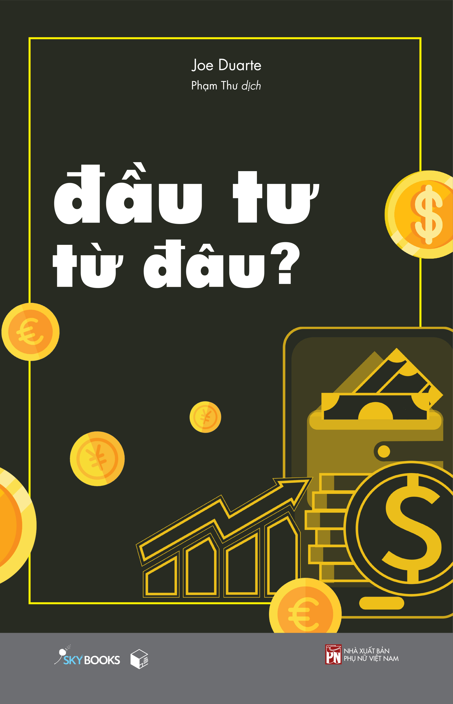 Sách - đầu tư từ đâu? - joe duarte