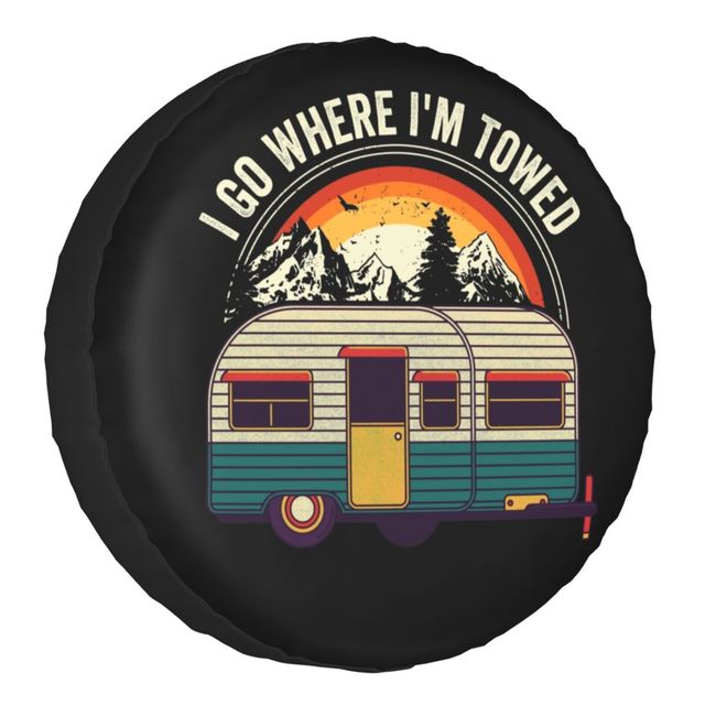 I Go Where I'm Towed Spare Tire Cover for Toyota RAV4 Prado Camping 4WD ...