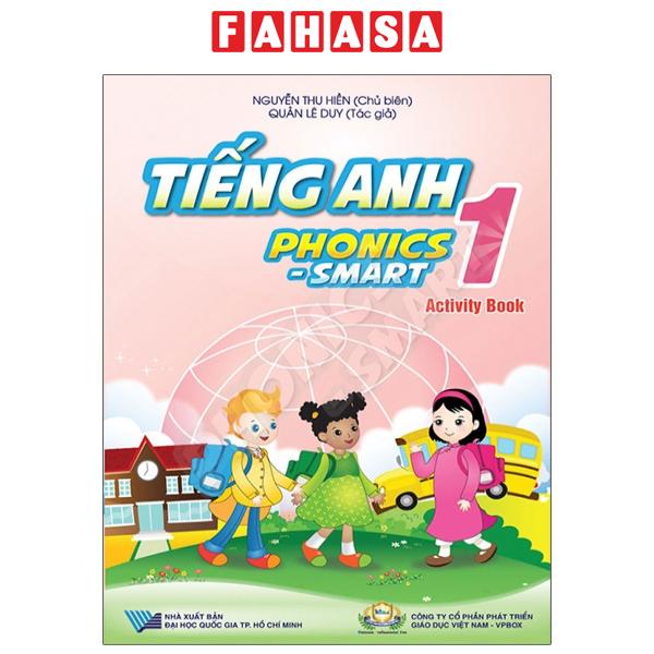 Fahasa - tiếng anh 1 phonics - smart - activity book