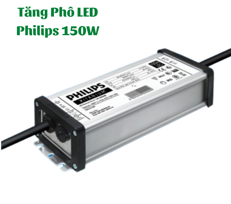 Nguồn Driver Philips 150W Xitanium - Tăng Phô Đèn Led 150W