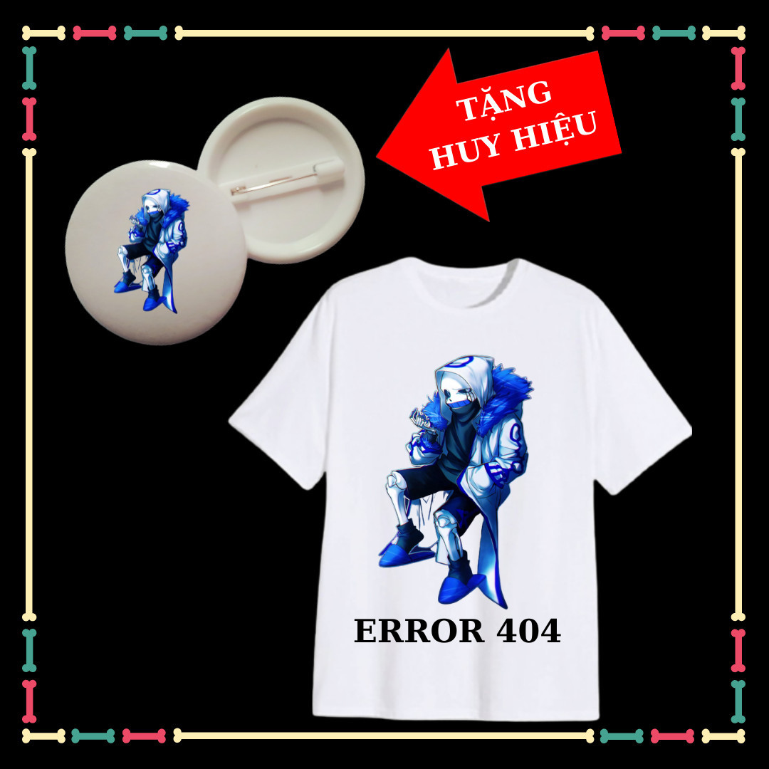 Áo thun bé trai bé gái Error 404 Sans siêu ngầu, đủ màu sắc, áo phôm rộng thoải mái-Kèm huy hiệu Undertale Sans