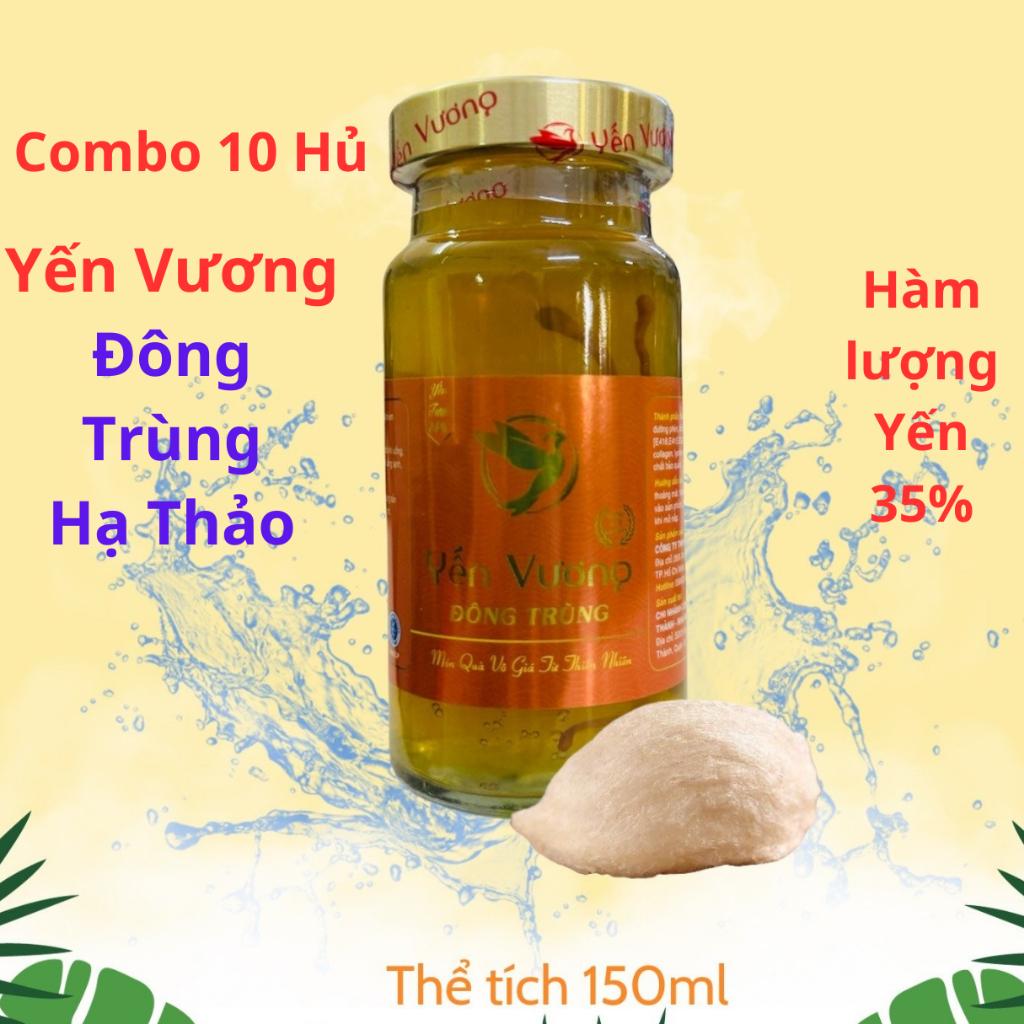 Combo 10 hủ Yến sào đông trùng, hạt sen, táo đỏ, yến chưng sẵn 35% yến tươi - Yến Vương Hủ 150ml