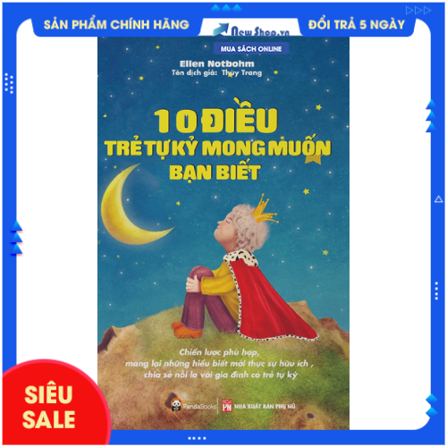 Sách - 10 điều trẻ tự kỷ mong muốn bạn biết - newshop