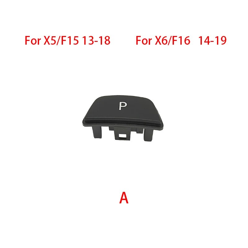Car gear lever auto parking button letter p button for bmw f02 f15 f16 f18 f20 f25 f26 f35 e60 e70 e71 3 5 7 series x3 x5 x6