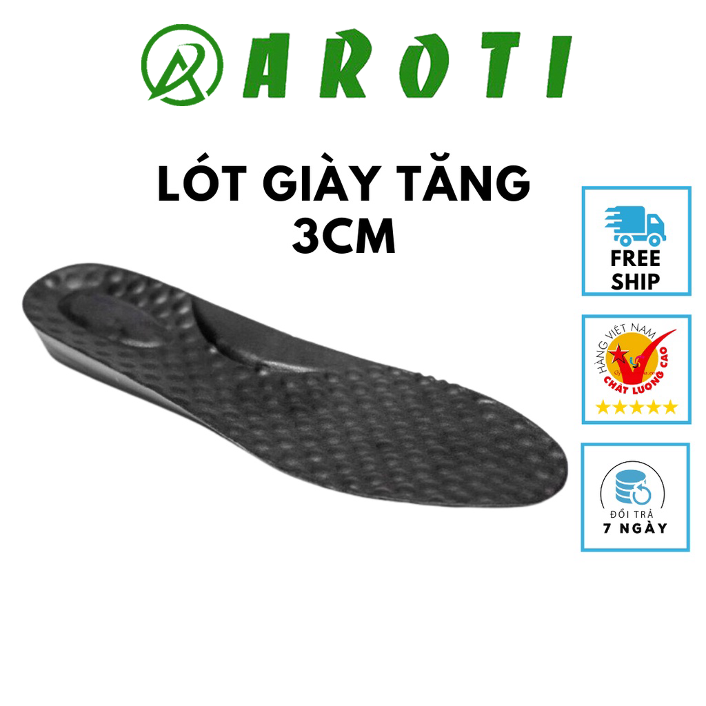 Lót giày tăng chiều cao AROTI tăng 3cm- (số lượng: 1 đôi)