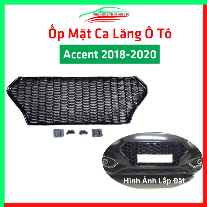 Mặt ca lăng, galang ô tô Accent 2018-2020 Đen Bóng chuẩn form, lưới tản nhiệt bảo vệ động cơ, trang trí xe hơi cực đẹp