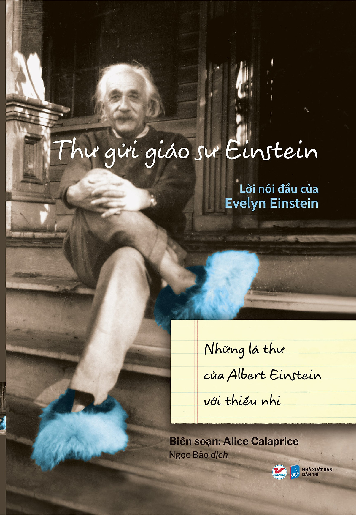 Thư gửi giáo sư einstein - lời nói đầu của evelyn einstein - những lá thư của albert einstein với thiếu nhi