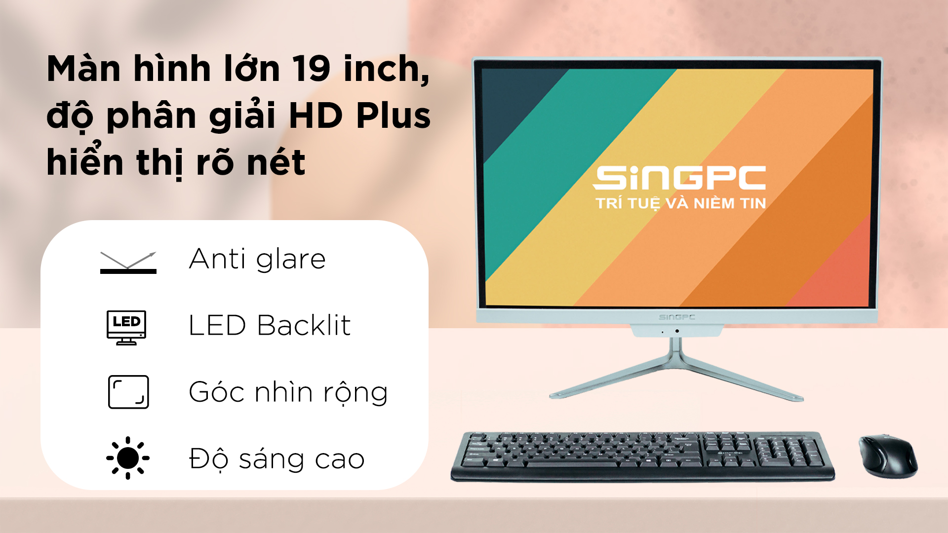 Máy tính All In One SingPC M19K380 (i3-2.4GHZ/8GB/128GB/19inch/Wifi/Bluetooth/Loa/Camera/Mic/K-M)