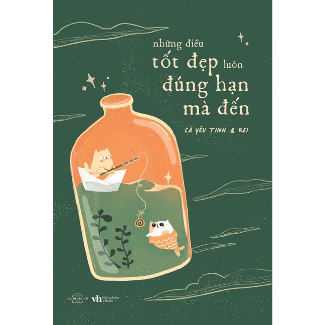 Sách - Những Điều Tốt Đẹp Luôn Đúng Hạn Mà Đến - Cá yêu tinh – Rei