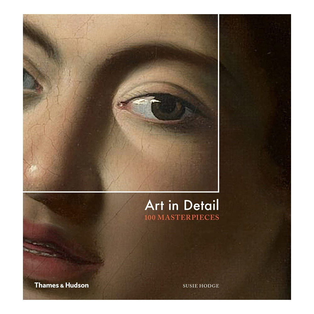 Artbook - sách tiếng anh - art in detail: 100 masterpieces