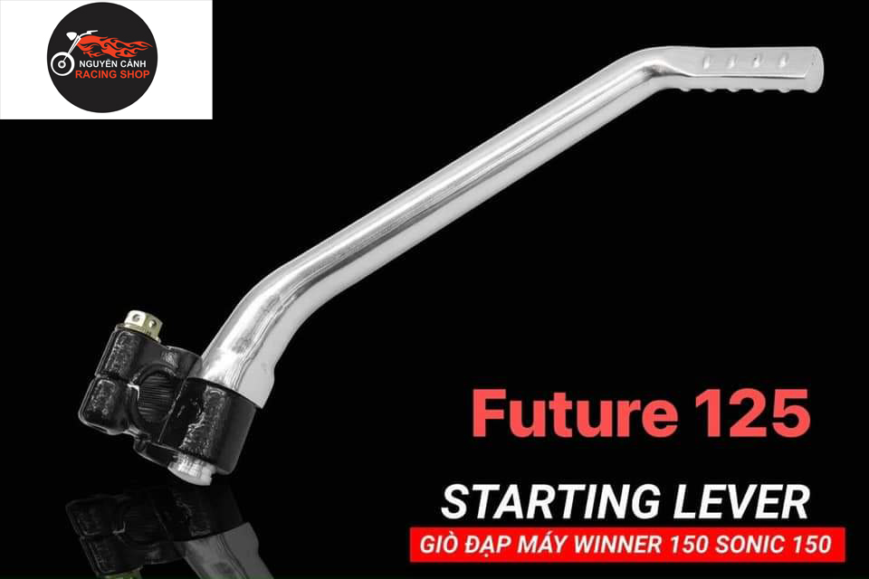 Giò đạp Winner,sonic 150,future 125 STARTING LEVER