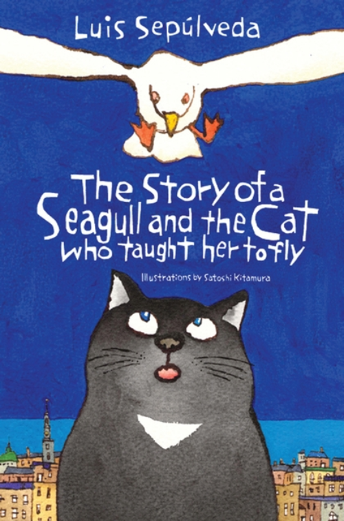 Tiểu thuyết thiếu nhi tiếng Anh: The Story of a Seagull and the Cat who taught her to fly