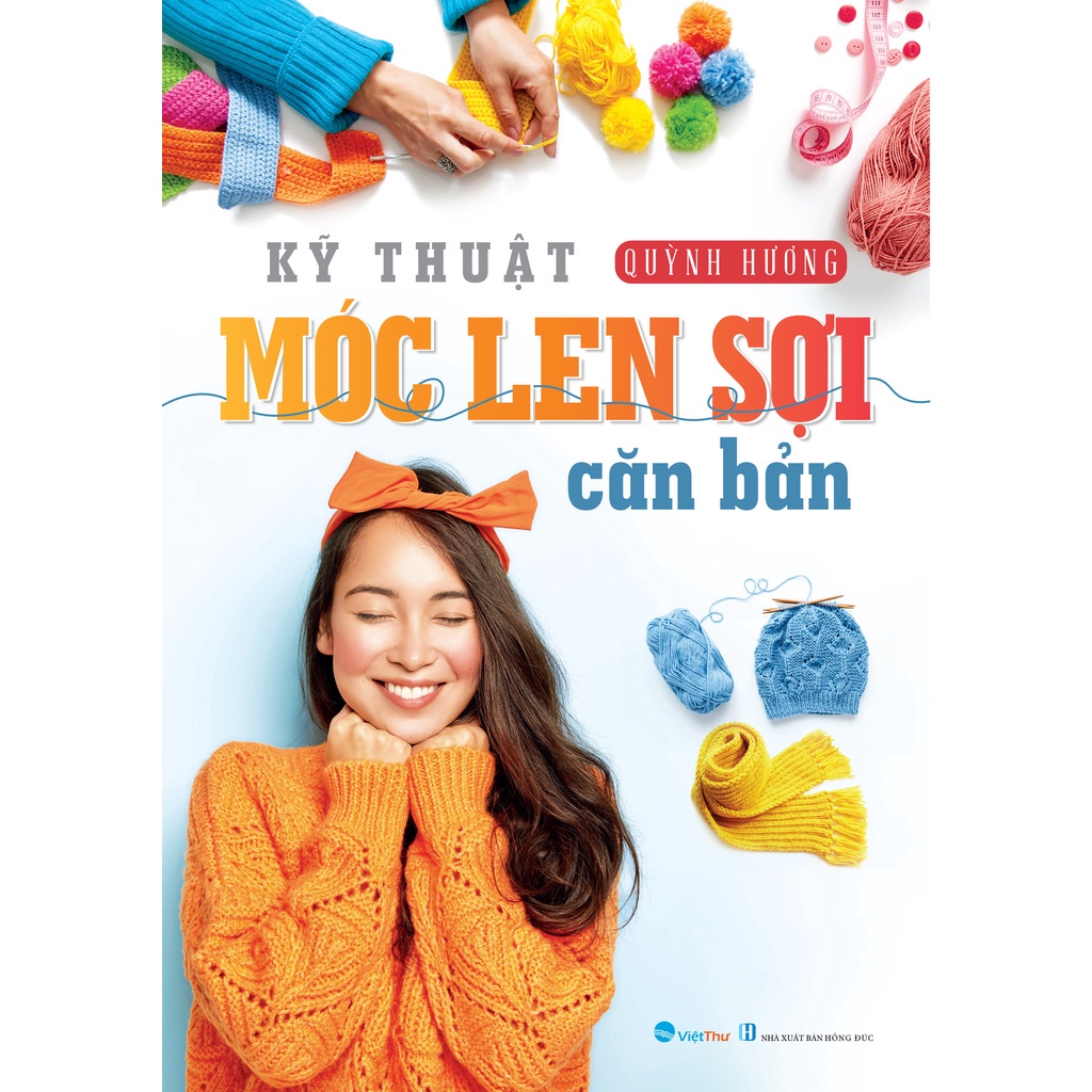 Kỹ Thuật Móc Len Sợi Căn Bản (Quỳnh Hương) ( VT )