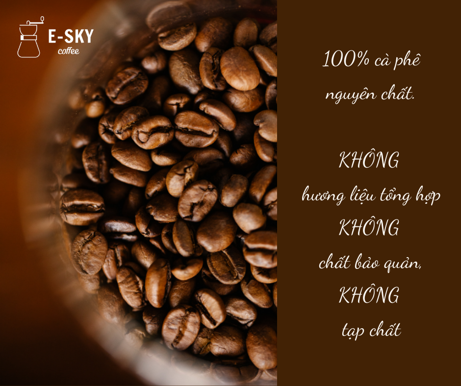 Cà Phê Rang Xay Nguyên Chất Robusta E-sky Coffee Cafe Pha Phin Pha Máy Cold Brew 1kg-2kg