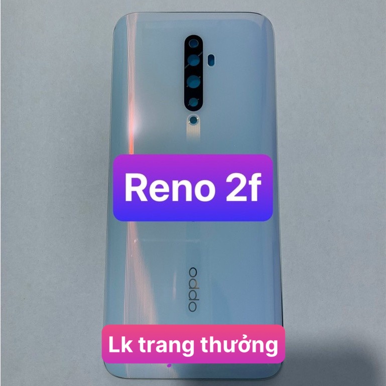 nắp lưng sau( kính lưng ) zin hãng oppo reno 2F