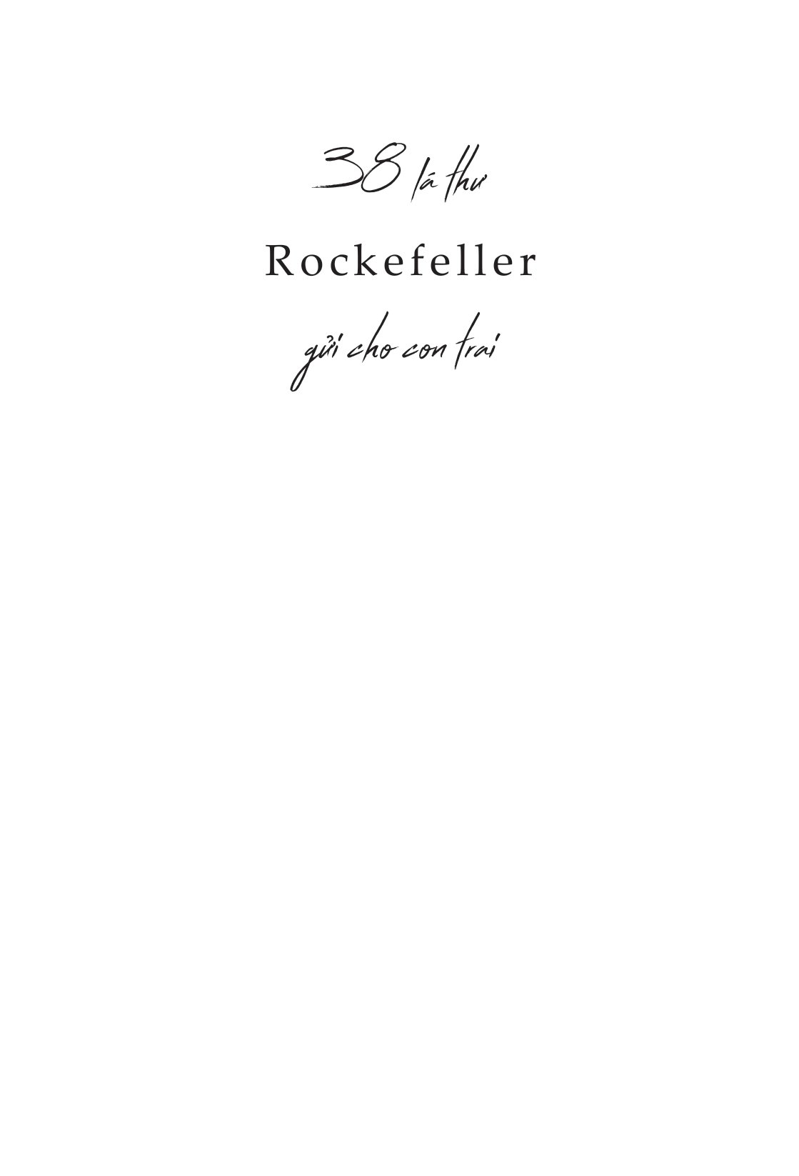 Sách Fahasa - 38 Lá Thư Rockefeller Gửi Cho Con Trai
