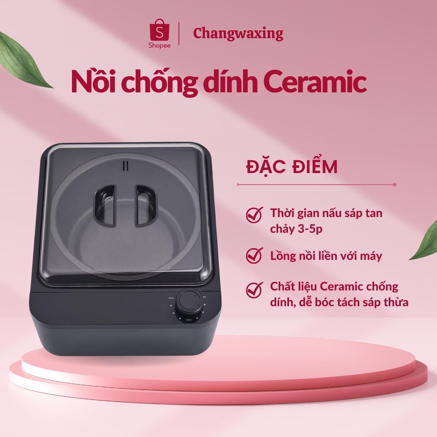 COMBO WAX LÔNG NỒI CHỐNG DÍNH CAO CẤP CERAMIC