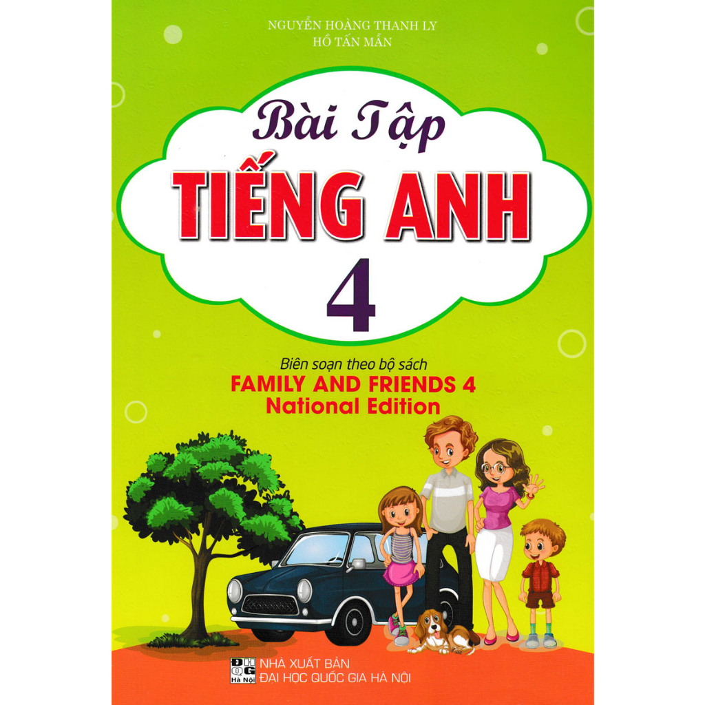 Bài tập tiếng anh 4 (biên soạn theo bộ sách family and friends 4 national edition) ( ha )
