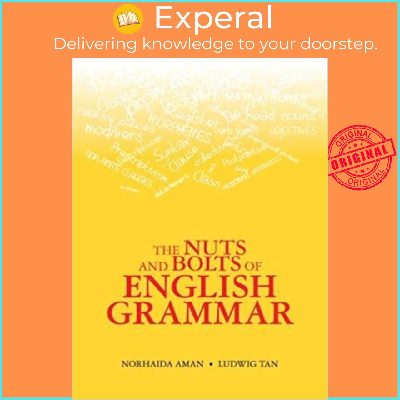 The Nuts and Bolts of English Grammar by Norhaida Aman (US edition