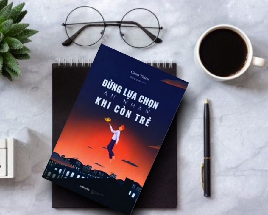 Sách - Đừng Lựa Chọn An Nhàn Khi Còn Trẻ - Tặng kèm bookmark