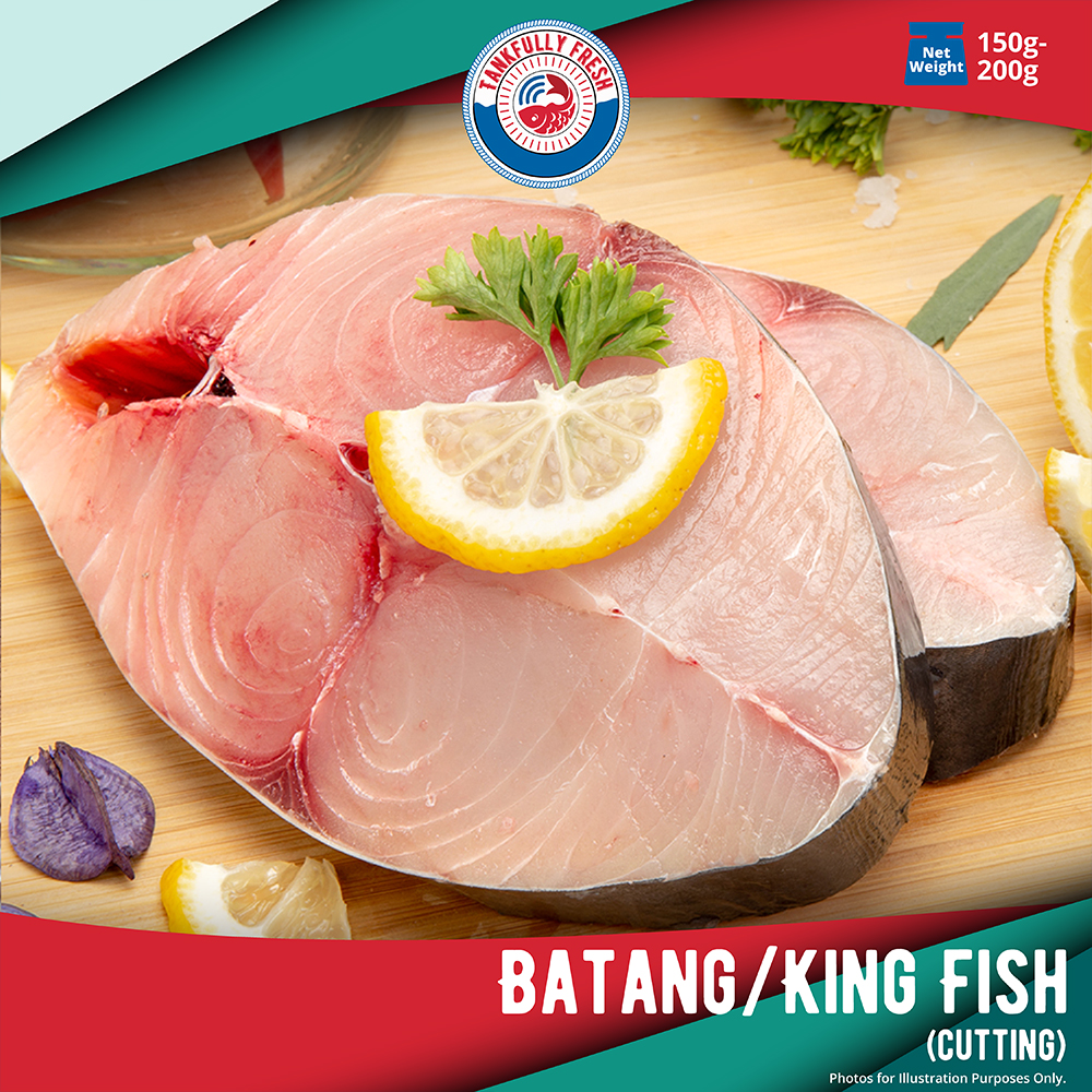 [Tankfully Fresh] Fresh King Fish (Batang) Cutting 巴当鱼块 (150g200g