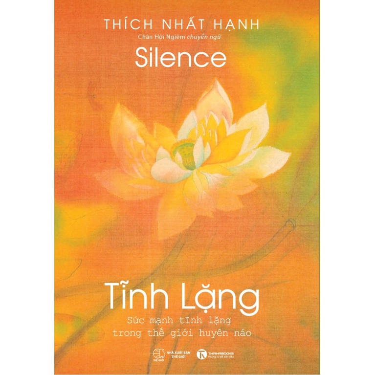 Sách - Tĩnh Lặng ( Thiền sư Thích Nhất Hạnh )