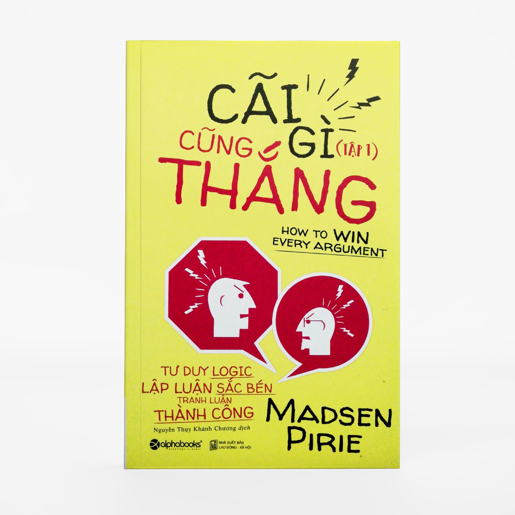 Sách - Cãi Gì Cũng Thắng - Tập 1