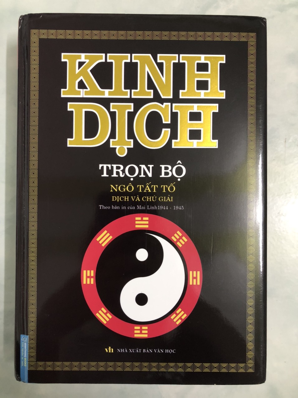 Kinh Dịch Trọn Bộ (Ngô Tất Tố Dịch Và Chú Giải)(Bìa Cứng)