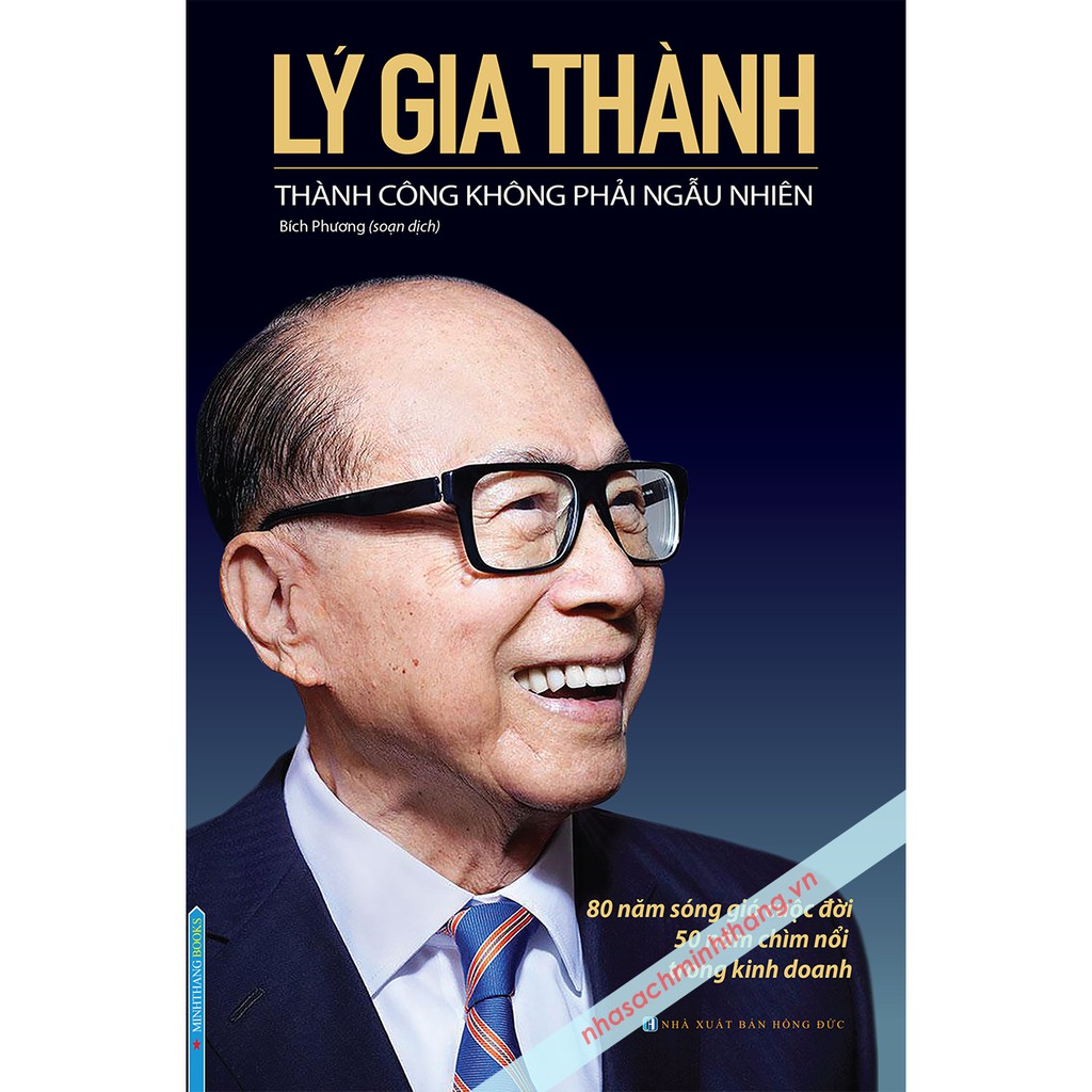 Lý Gia Thành - Thành công không phải ngẫu nhiên