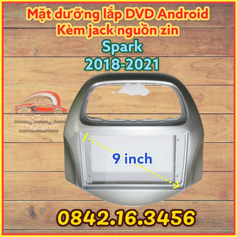 Mặt dưỡng spark 2018 - 2021, 9 inch kè jack nguồn