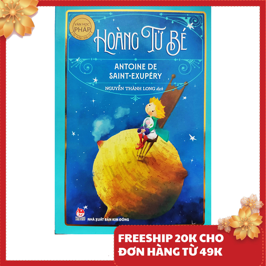 Tiểu thuyết - Hoàng tử bé - Văn học Pháp chọn lọc bản 35K
