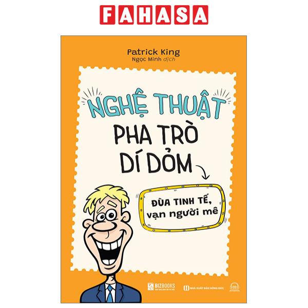 Fahasa - nghệ thuật pha trò dí dỏm - đùa tinh tế vạn người mê