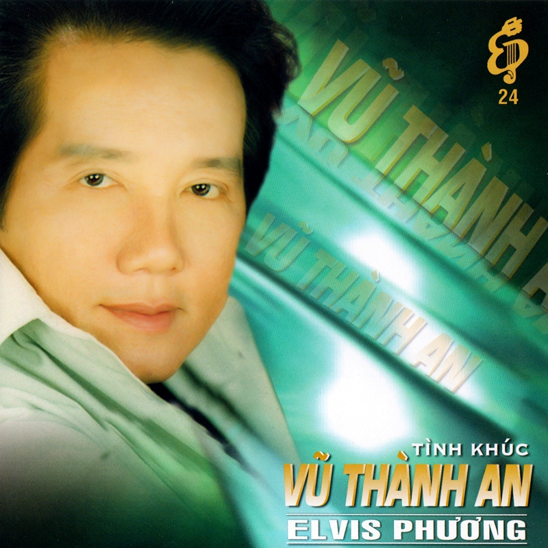 Elvis phương cd024 - tình khúc vũ thành an