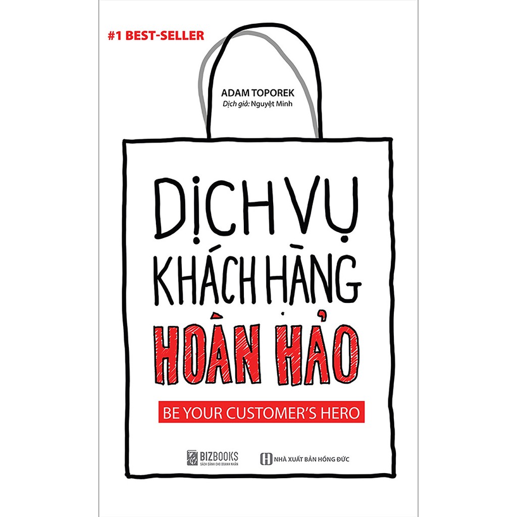 Sách - Dịch Vụ Khách Hàng Hoàn Hảo: Be your customer's hero - Bizbooks - Sách hay mỗi ngày