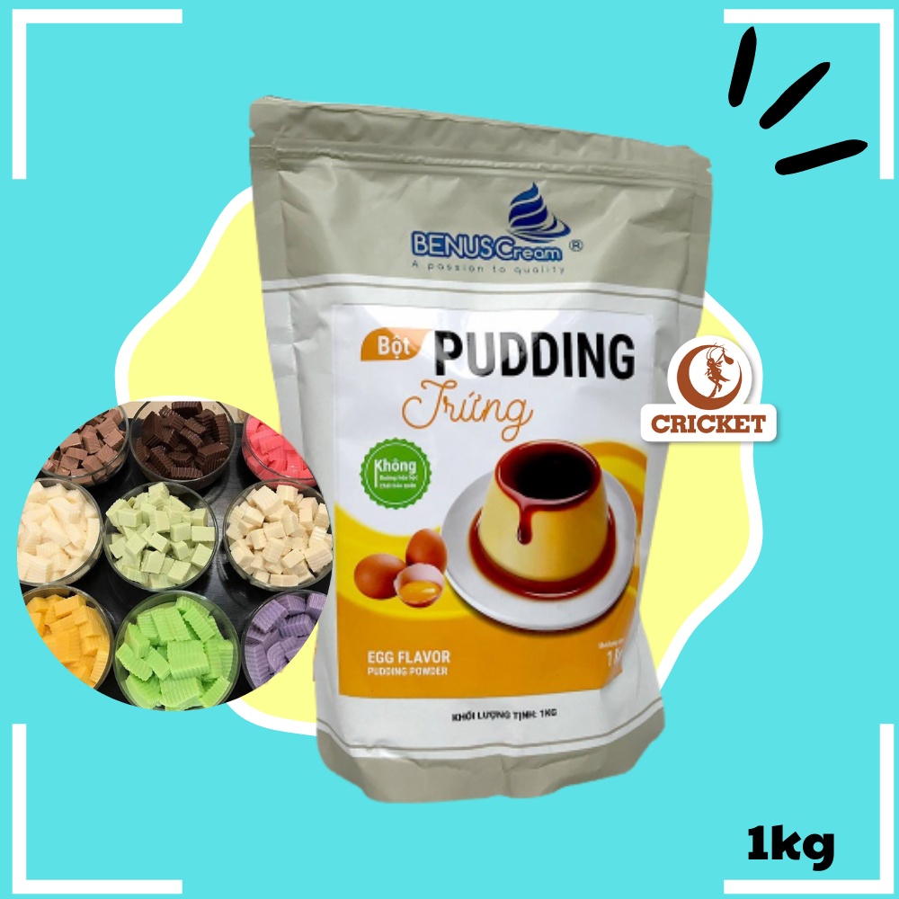 Bột Pudding Benus Cream - Thạch Pudding Mềm Mịn Đủ Vị ( Trứng, Matcha, Khoai Môn, Socola, Dâu, Dưa Lưới )  - Túi 1kg