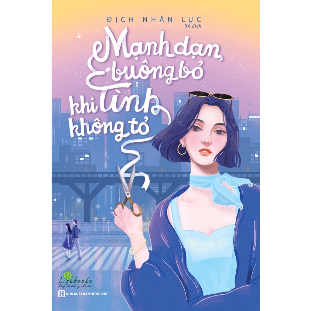 Sách - Mạnh dạn buông bỏ khi tình không tỏ