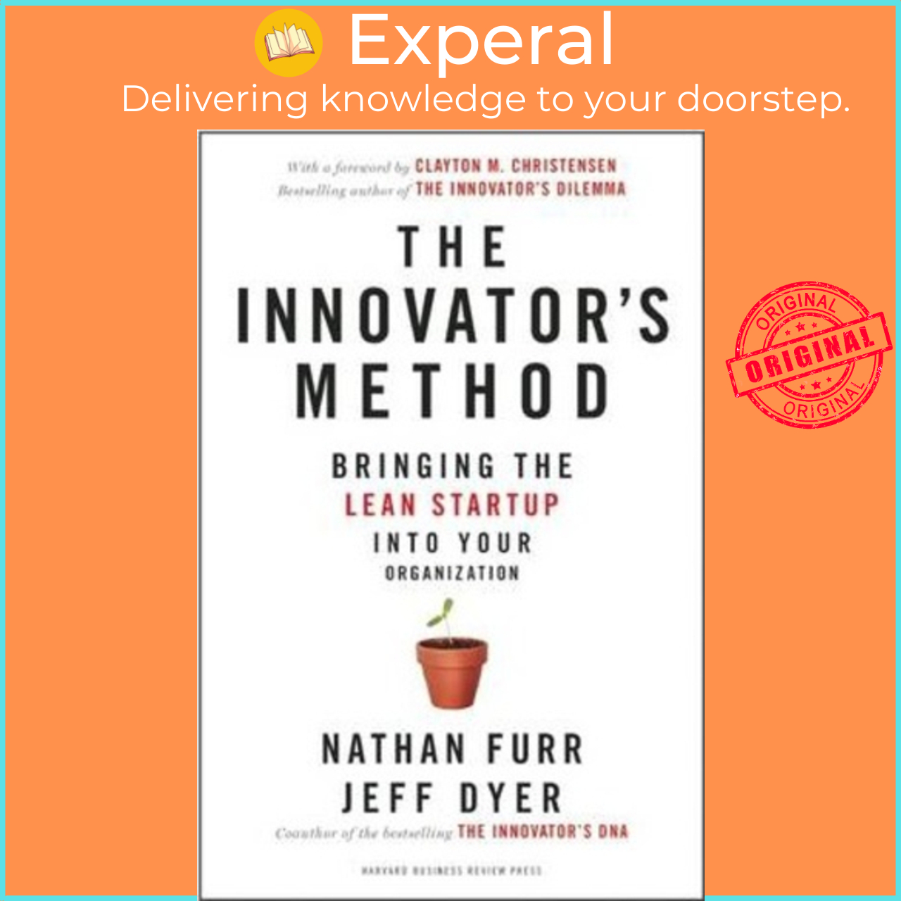 Sách - The Innovator's Method : Bringing the Lean Start-up into Your Organization by Jeff Dyer (US edition, hardcover)
