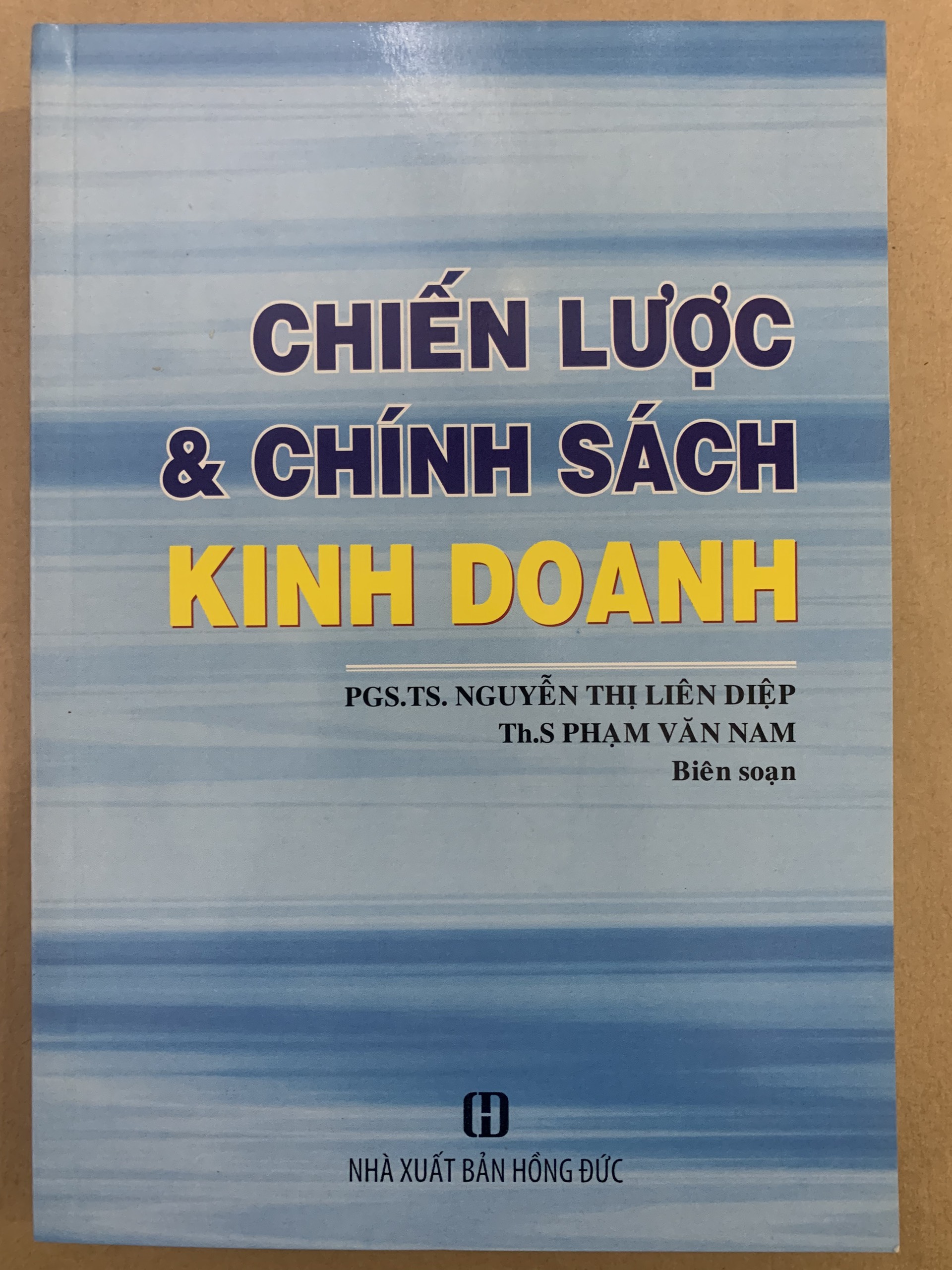 Chiến lược và chính sách kinh doanh - pgs.ts. nguyễn thị liên diệp