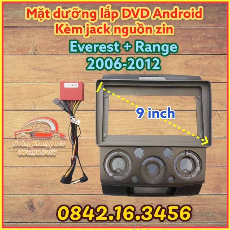 Mặt dưỡng ford everest + ranger 2006 - 2012, 9 inch kèm jack nguồn .