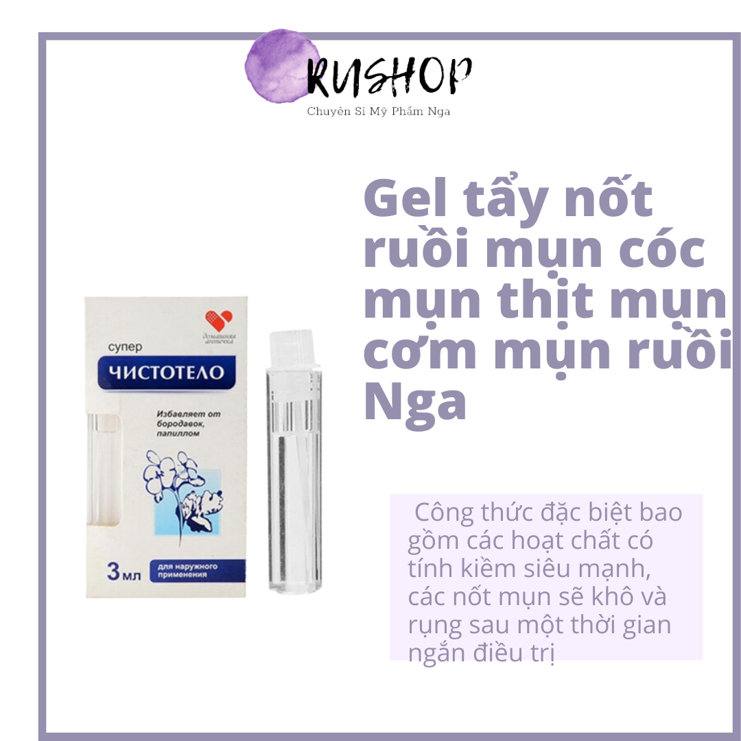Gel tẩy nốt ruồi, mụn thịt , mụn cóc