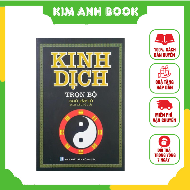 Kinh Dịch Trọn Bộ (Ngô Tất Tố Dịch Và Chú Giải)(Bìa Cứng)