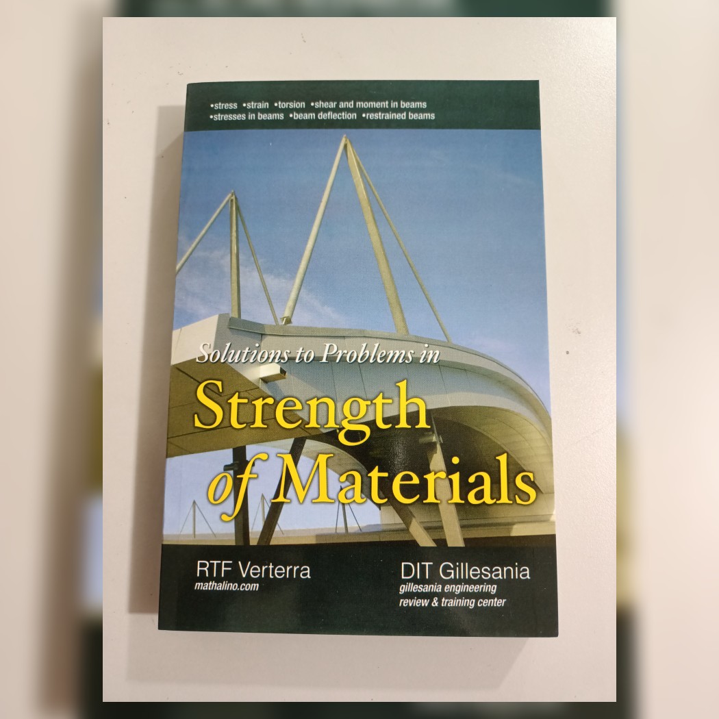 Solutions to Problems in Strength of Materials By DIT Gillesania