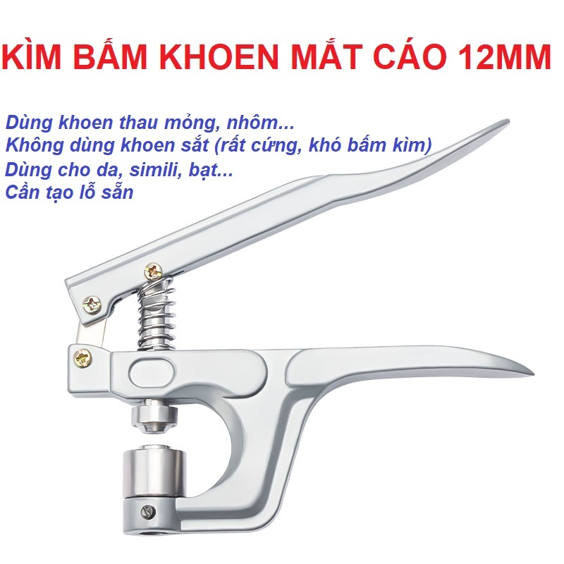 Kìm bấm khoen 12mm Bấm khoen lên giấy,da,bạt, vải Cần đục lỗ sẵn